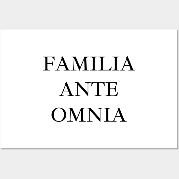 Familia ante omnia Wall Art by Word and Saying